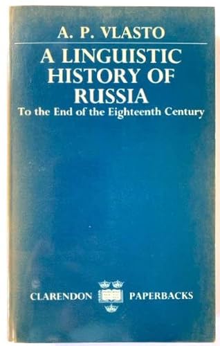 Imagen de archivo de A Linguistic History of Russia to the End of the Eighteenth Century a la venta por Better World Books Ltd