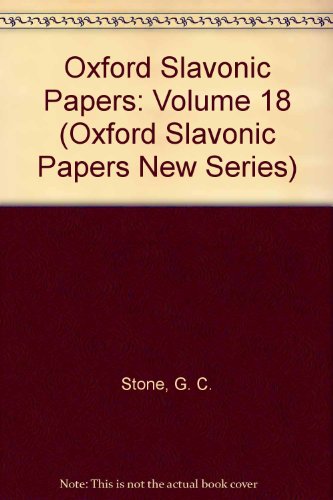 Imagen de archivo de Oxford Slavonic Papers: Volume 18 (Oxford Slavonic Papers New Series) a la venta por Winghale Books