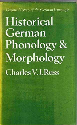 Beispielbild fr HiSTORICAL GERMAN PHONOLOGY and MORPHOLOGY * zum Verkauf von L. Michael