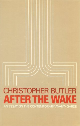 9780198157663: After the Wake: Essay on the Contemporary Avant-garde