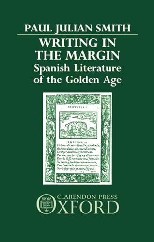 9780198158479: Writing in the Margin: Spanish Literature of the Golden Age
