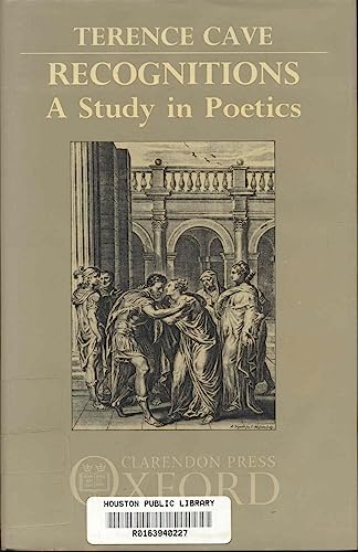 Recognitions: A Study in Poetics (9780198158493) by Cave, Terence