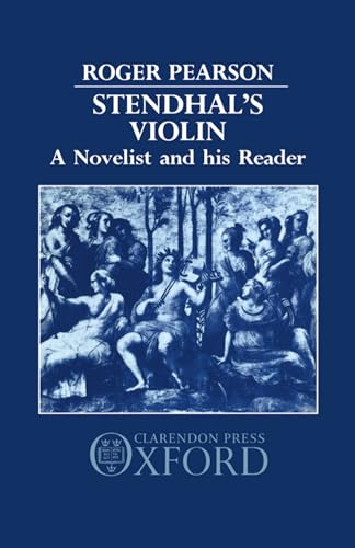 Imagen de archivo de Stendhal's Violin : A Novelist and His Reader a la venta por Better World Books