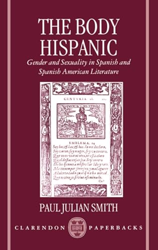 Imagen de archivo de The Body Hispanic: Gender and Sexuality in Spanish and Spanish American Literature a la venta por ThriftBooks-Atlanta