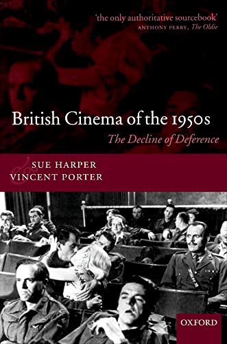 9780198159353: British Cinema of the 1950s: The Decline of Deference