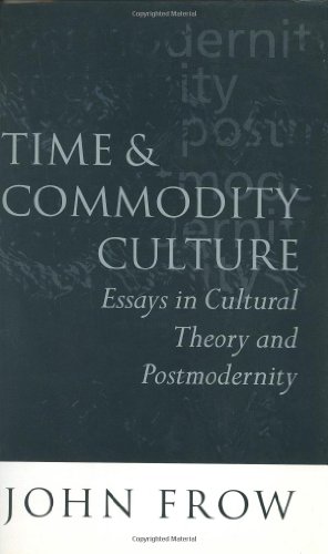 Stock image for Time and commodity culture : essays in cultural theory and postmodernity. Ex-Library. for sale by Yushodo Co., Ltd.