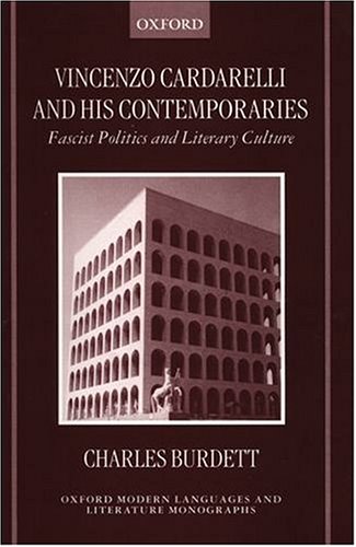 Beispielbild fr Fascist Politics and Literary Culture : Vincenzo Cardarelli and His Contemporaries zum Verkauf von Powell's Bookstores Chicago, ABAA