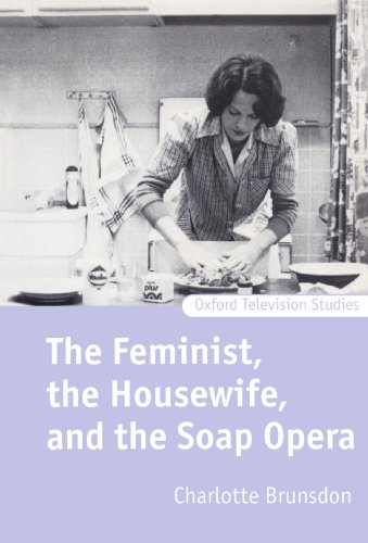 Stock image for The Feminist, the Housewife, and the Soap Opera for sale by Better World Books