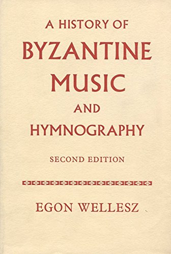 9780198161110: A History of Byzantine Music and Hymnography (Oxford University Press academic monograph reprints)