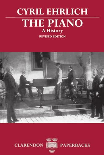 Beispielbild fr The Piano: A History (Clarendon Paperbacks) zum Verkauf von Books From California