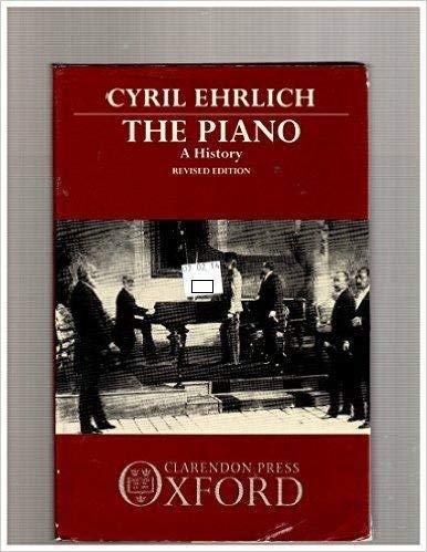 9780198161813: The Piano: A History