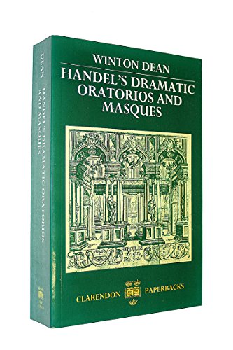 9780198161844: Handel's Dramatic Oratorios and Masques (Clarendon Paperbacks)