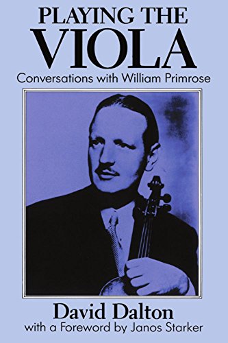 Imagen de archivo de Playing the Viola: Conversations with William Primrose a la venta por Omega