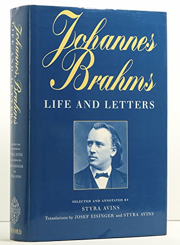 9780198162346: Johannes Brahms: Life and Letters