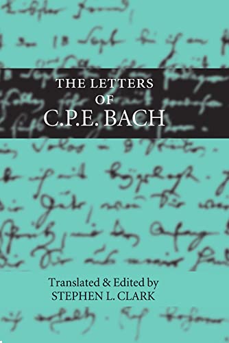 9780198162384: The Letters of C. P. E. Bach