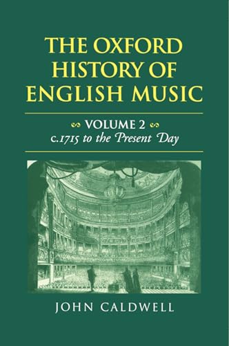 9780198162889: The Oxford History of English Music: From C. 1715 to the Present Day