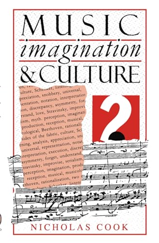 Music, Imagination, and Culture (Clarendon Paperbacks) (9780198163039) by Cook, Nicholas