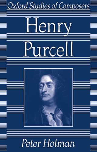 Beispielbild fr Henry Purcell (Oxford Studies of Composers) zum Verkauf von WorldofBooks