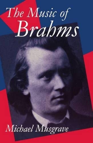 9780198164012: The Music of Brahms (Clarendon Paperbacks)