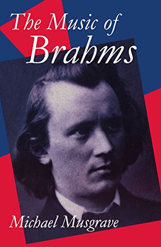 Stock image for The Music of Brahms (Clarendon Paperbacks) for sale by SecondSale