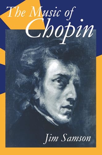 Stock image for The Music of Chopin (Clarendon Paperbacks) for sale by Ergodebooks