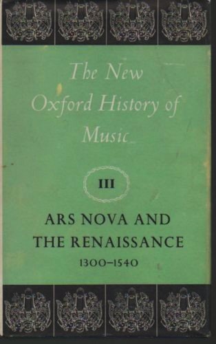 Beispielbild fr Ars Nova and the Renaissance, 1300-1540 zum Verkauf von Better World Books