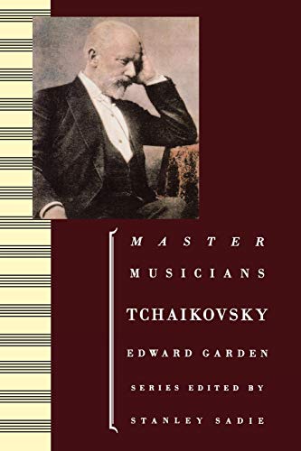 9780198164746: Tchaikovsky (Master Musicians Series)