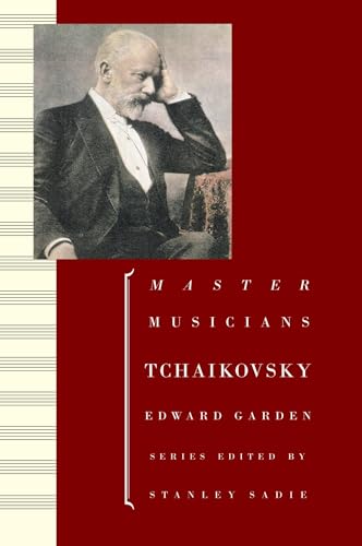 Tchaikovsky (Composers Across Cultures) (9780198164746) by Garden, Edward
