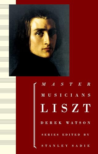 Imagen de archivo de Liszt (Master Musicians Series) a la venta por Chiron Media