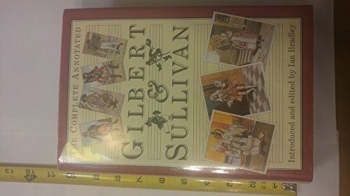 Stock image for The Complete Annotated Gilbert & Sullivan for sale by ThriftBooks-Atlanta