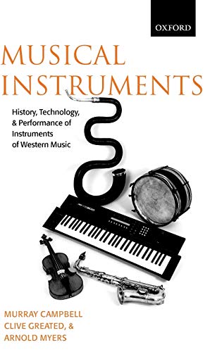 Beispielbild fr Musical Instruments : History, Technology, and Performance of Instruments of Western Music zum Verkauf von Better World Books