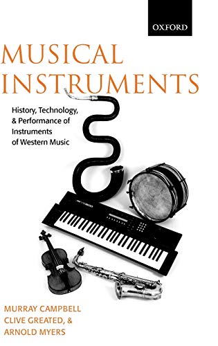 9780198165040: Musical Instruments: History, Technology, and Performance of Instruments of Western Music