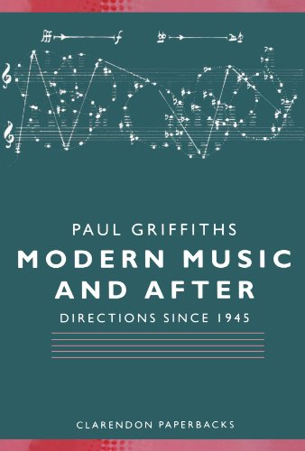 Imagen de archivo de Modern Music and After - Directions Since 1945 (Clarendon Paperbacks) a la venta por Wonder Book