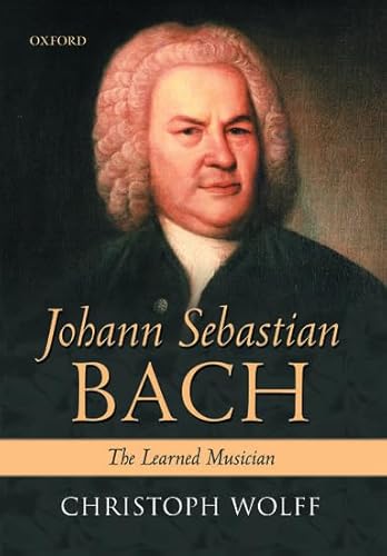 9780198165347: Johann Sebastian Bach: The Learned Musician