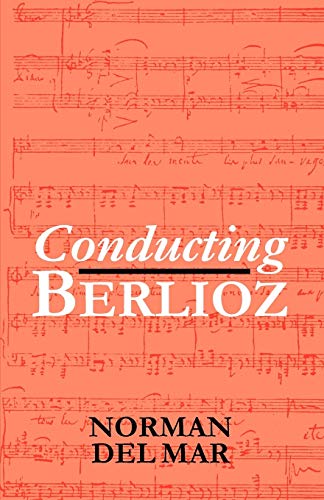 Stock image for Conducting Berlioz for sale by WorldofBooks