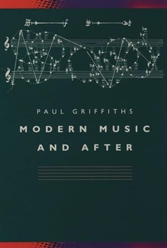 9780198165781: Modern Music and After: Directions Since 1945