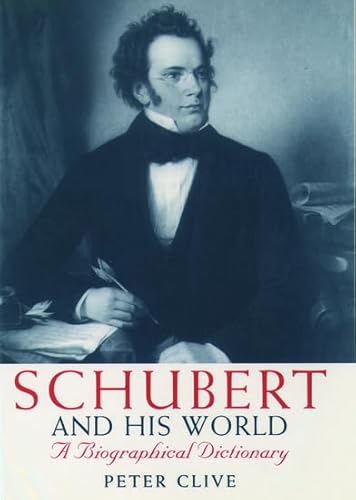 9780198165828: Schubert and His World: A Biographical Dictionary