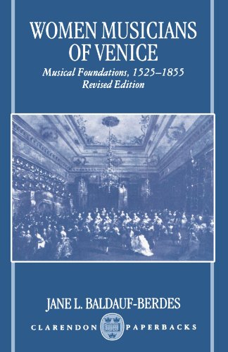 9780198166047: Women Musicians of Venice: Musical Foundations, 1525-1855 (Oxford Monographs on Music)