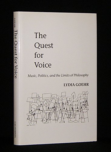 9780198166146: The Quest for Voice: On Music, Politics, and the Limits of Philosophy : The 1997 Ernest Bloch Lectures