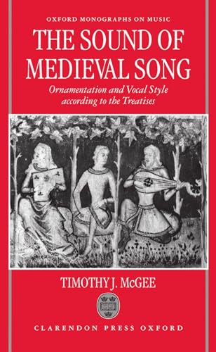 9780198166191: The Sound of Medieval Song: Ornamentation and Vocal Style According to the Treatises