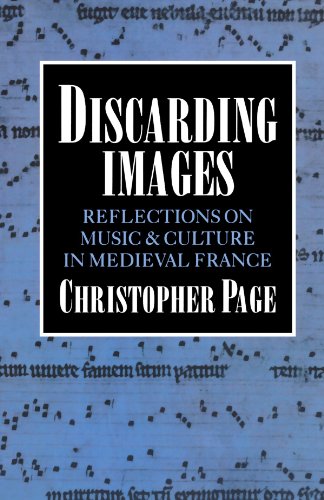 Beispielbild fr Discarding Images: Reflections on Music and Culture in Medieval France (Clarendon Paperbacks) zum Verkauf von Skihills Books