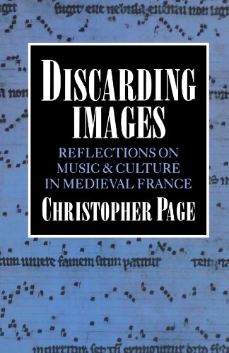 Imagen de archivo de Discarding Images: Reflections on Music and Culture in Medieval France (Clarendon Paperbacks) a la venta por Skihills Books