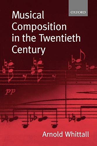Imagen de archivo de Musical Composition in the Twentieth Century a la venta por BooksRun