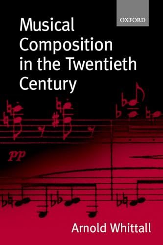 9780198166849: Musical Composition in the Twentieth Century