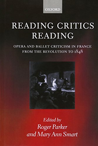 Imagen de archivo de Reading Critics Reading Opera and Ballet Criticism in France from the Revolution to 1848 (Hardback) a la venta por Iridium_Books