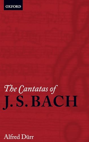 9780198167075: The Cantatas of J. S. Bach