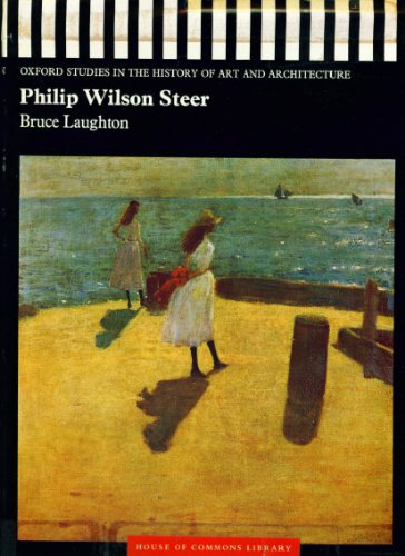 9780198171829: Philip Wilson Steer, 1860-1942