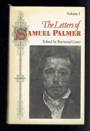 Imagen de archivo de The letters of Samuel Palmer: Volume 1: 1814 - 1959 a la venta por Tilly's Bookshop