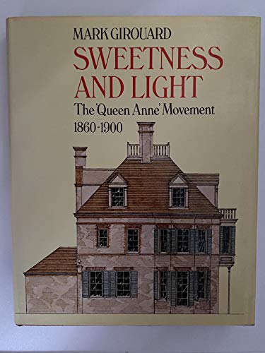 9780198173304: Sweetness and Light: "Queen Anne" Movement, 1860-1900