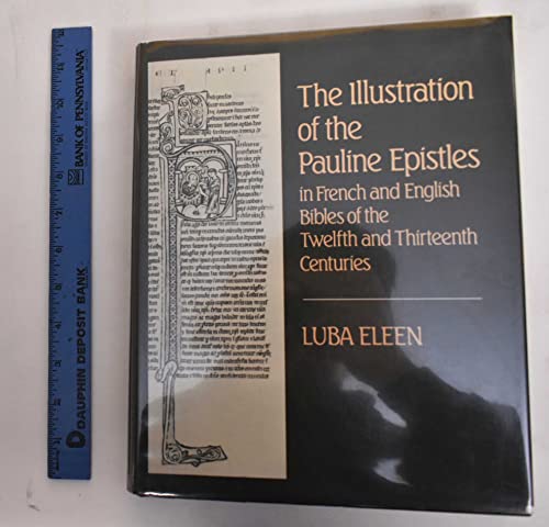 The Illustration of the Pauline Epistles in French and English Bibles of Twelfth and Thirteenth C...